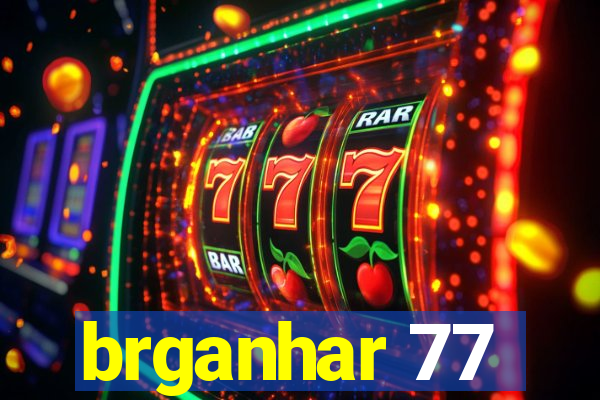 brganhar 77