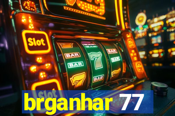 brganhar 77