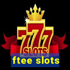 ftee slots