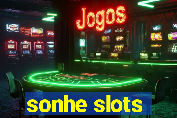 sonhe slots