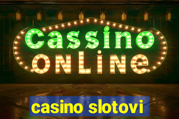 casino slotovi