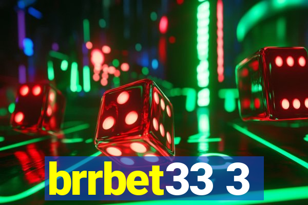 brrbet33 3