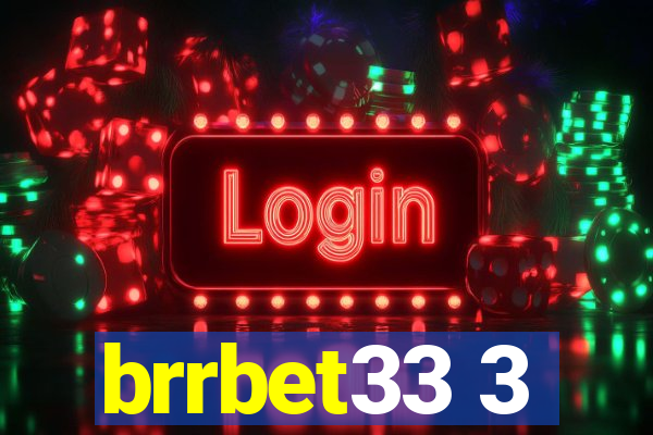 brrbet33 3