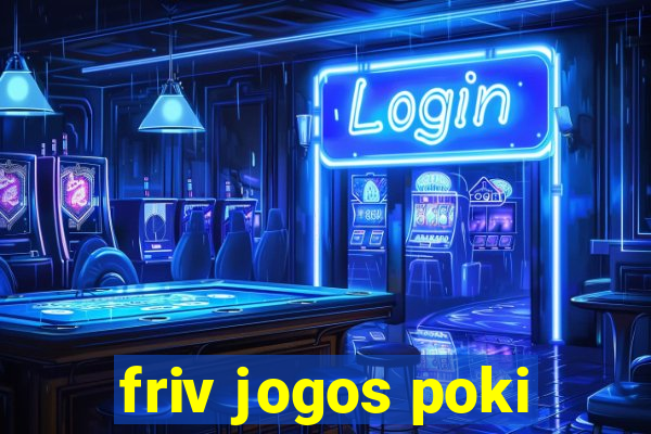 friv jogos poki