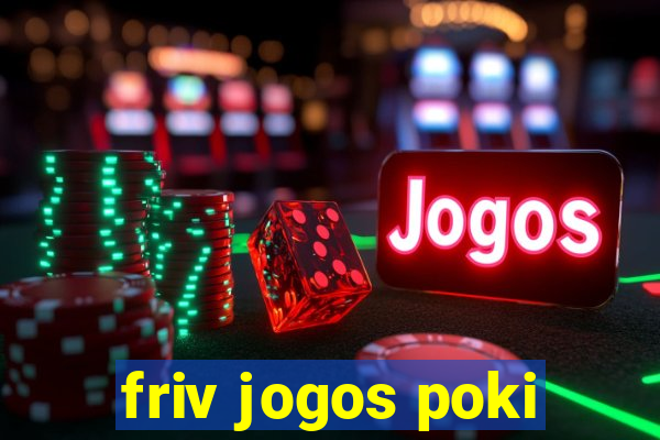 friv jogos poki