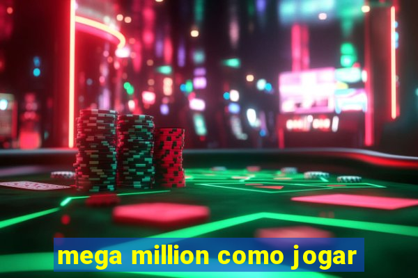 mega million como jogar