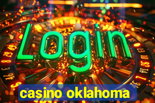 casino oklahoma