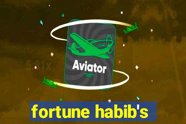 fortune habib's