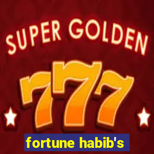 fortune habib's