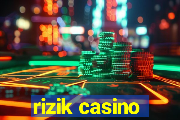 rizik casino