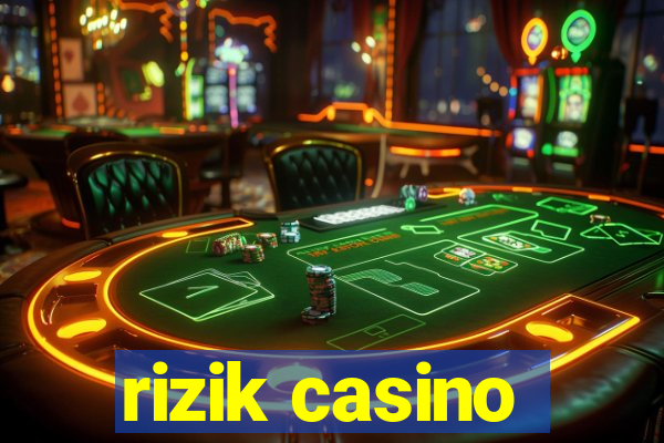 rizik casino