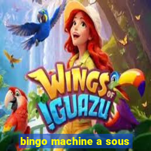 bingo machine a sous