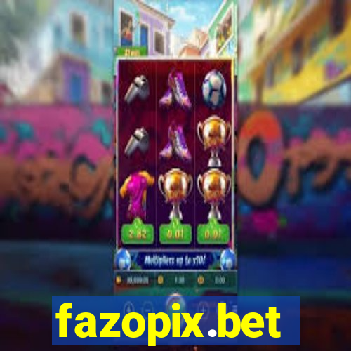 fazopix.bet