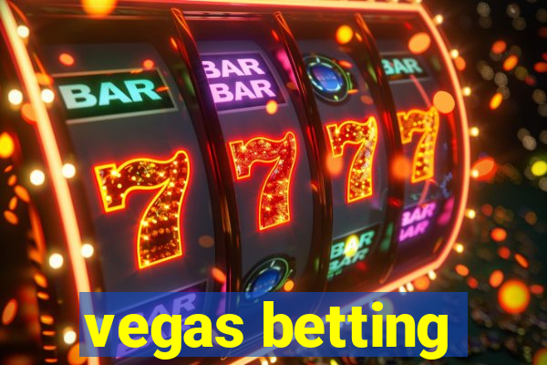 vegas betting