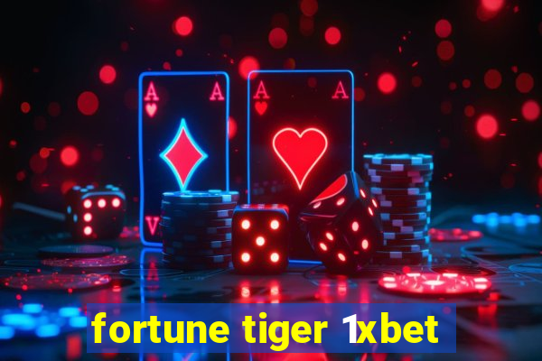 fortune tiger 1xbet