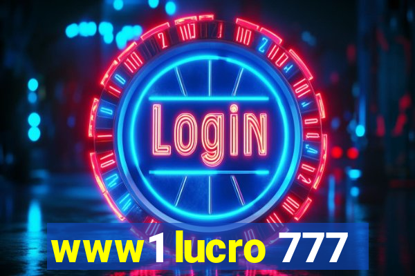 www1 lucro 777