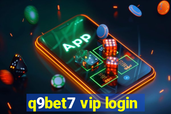 q9bet7 vip login