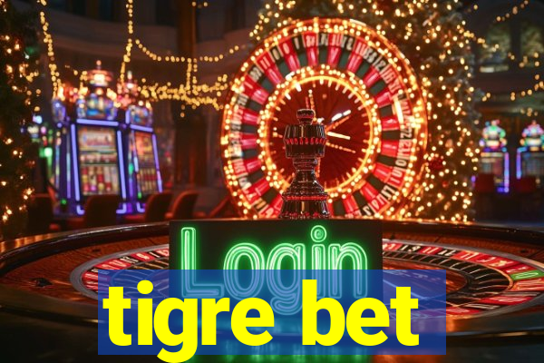 tigre bet