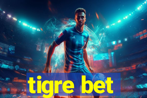 tigre bet