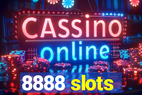 8888 slots