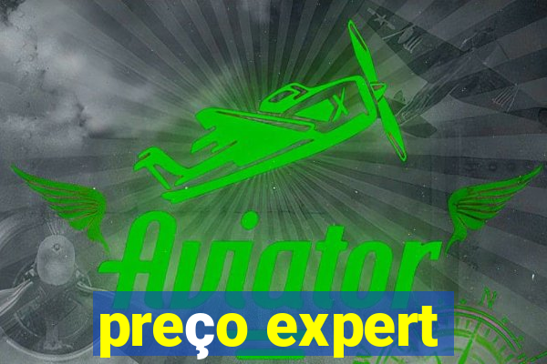 preço expert