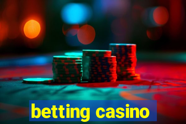 betting casino