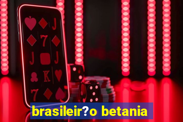 brasileir?o betania