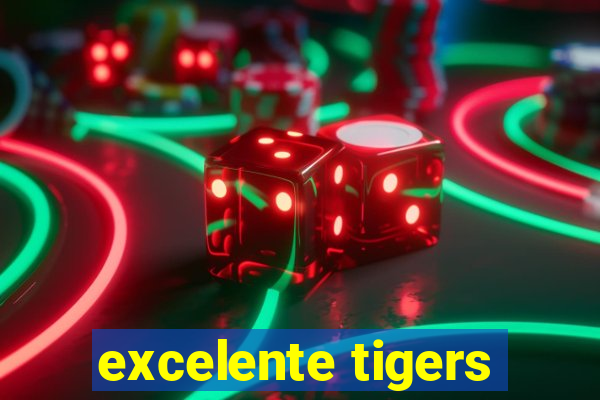 excelente tigers