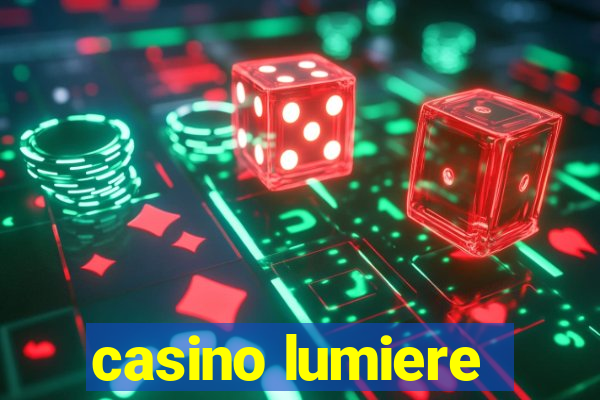 casino lumiere