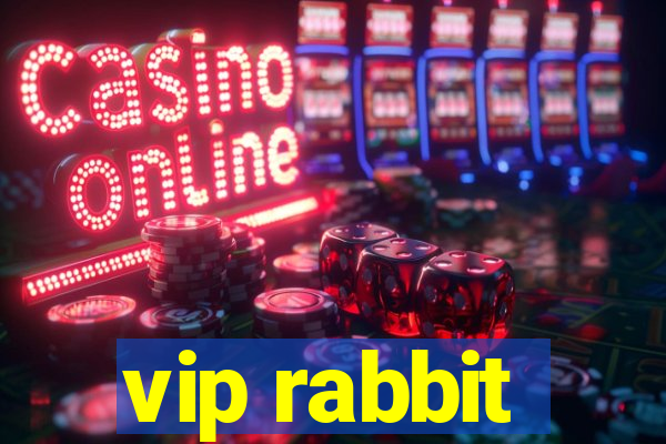 vip rabbit