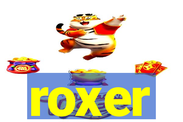 roxer