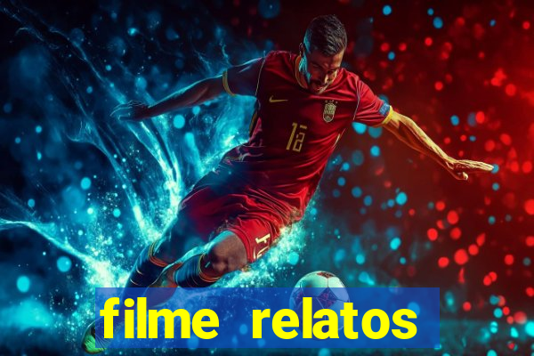 filme relatos selvagens completo dublado