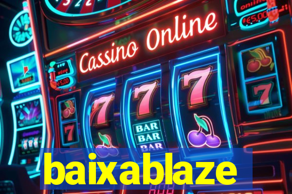 baixablaze