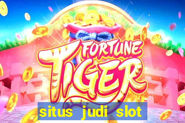 situs judi slot online terpercaya di indonesia