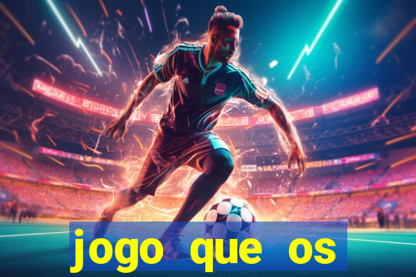 jogo que os famosos est茫o jogando para ganhar dinheiro