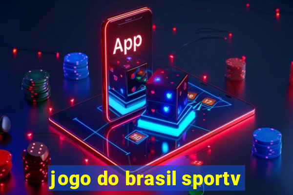 jogo do brasil sportv