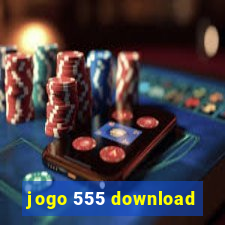 jogo 555 download