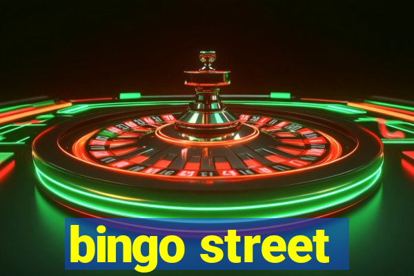 bingo street