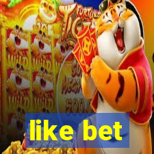 like bet