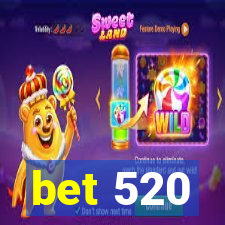 bet 520