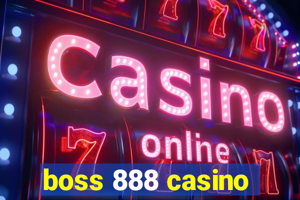 boss 888 casino