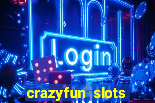 crazyfun slots casino game