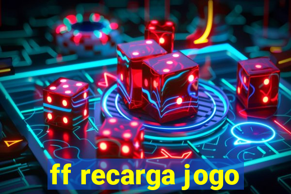 ff recarga jogo