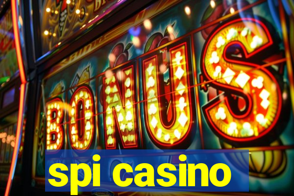 spi casino