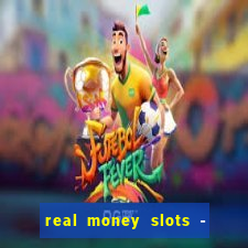 real money slots - big win casino