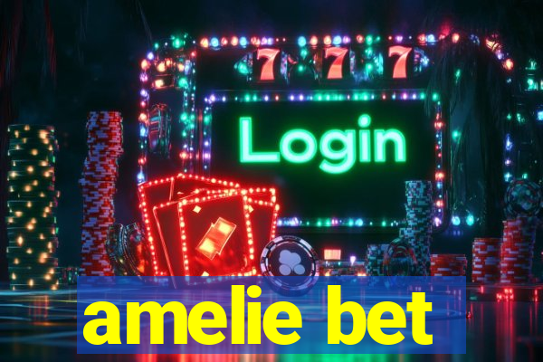 amelie bet