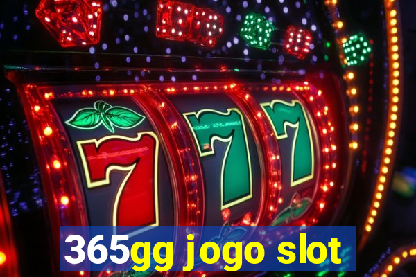 365gg jogo slot