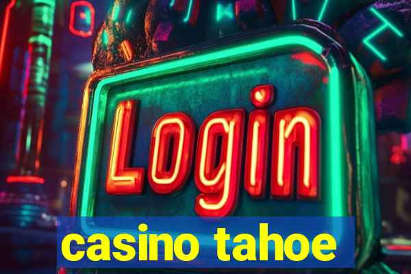 casino tahoe