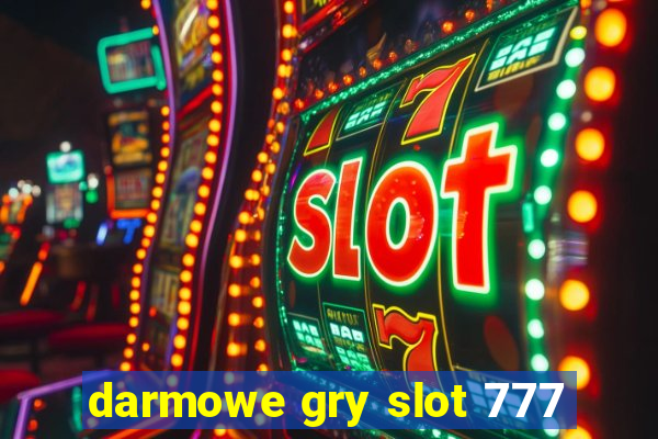 darmowe gry slot 777