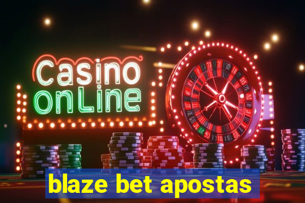 blaze bet apostas